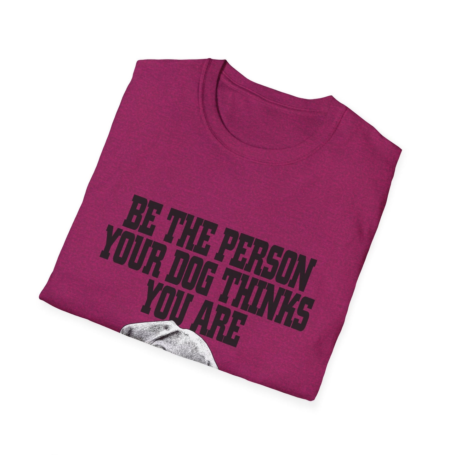 Dog Lover Quote T-Shirt Unisex Pet Owner Gift Casual Tee