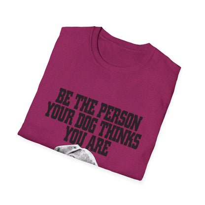 Dog Lover Quote T-Shirt Unisex Pet Owner Gift Casual Tee