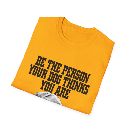 Dog Lover Quote T-Shirt Unisex Pet Owner Gift Casual Tee